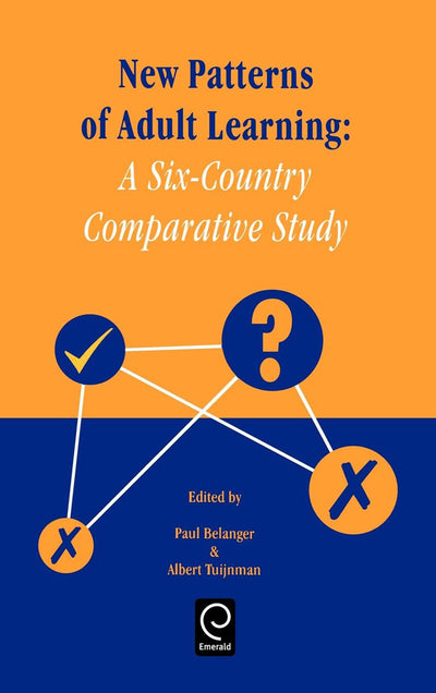 New Patterns of Adult Learning: A Six-Country Comparative Study