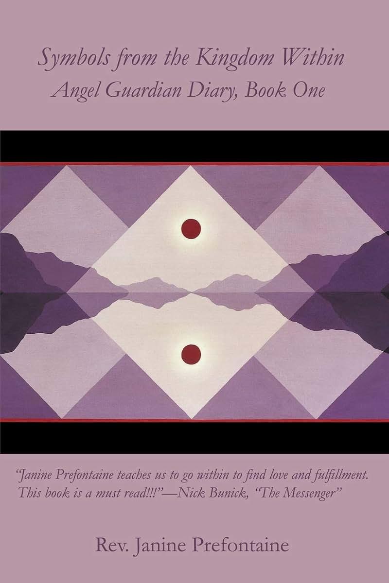Symbols from the Kingdom Within: Angel Guardian Diary, Book One