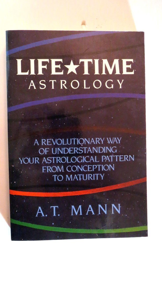 Life time astrology by Mann, A T