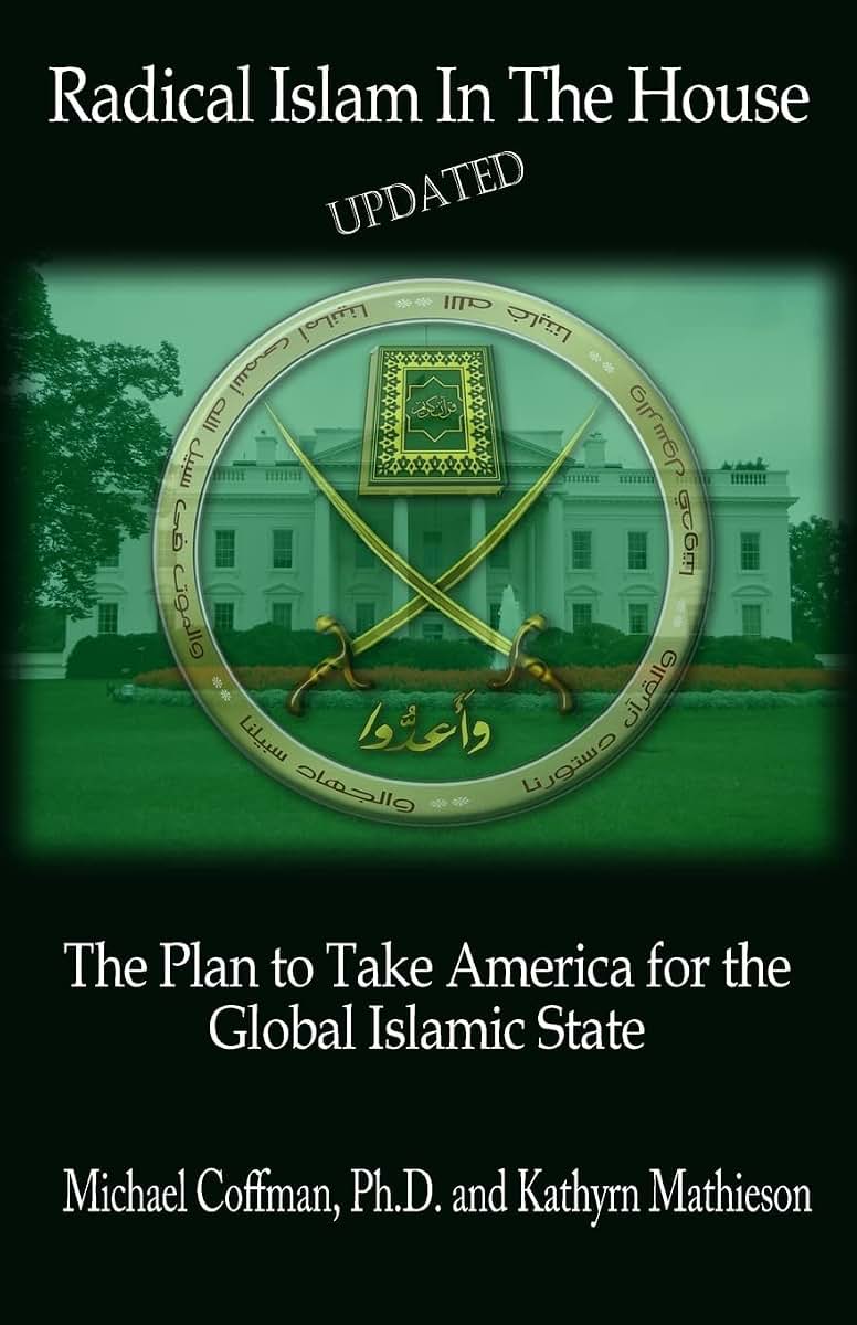 Radical Islam In The House: The Plan to Take America for the Global Islamic State