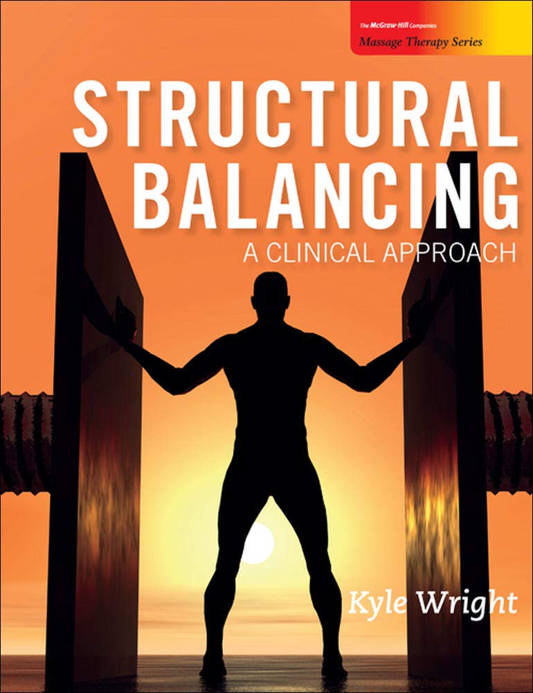 Structural Balancing: A Clinical Approach by Wright, Kyle