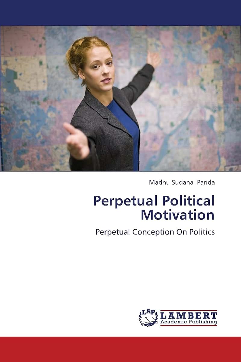 Perpetual Political Motivation: Perpetual Conception On Politics