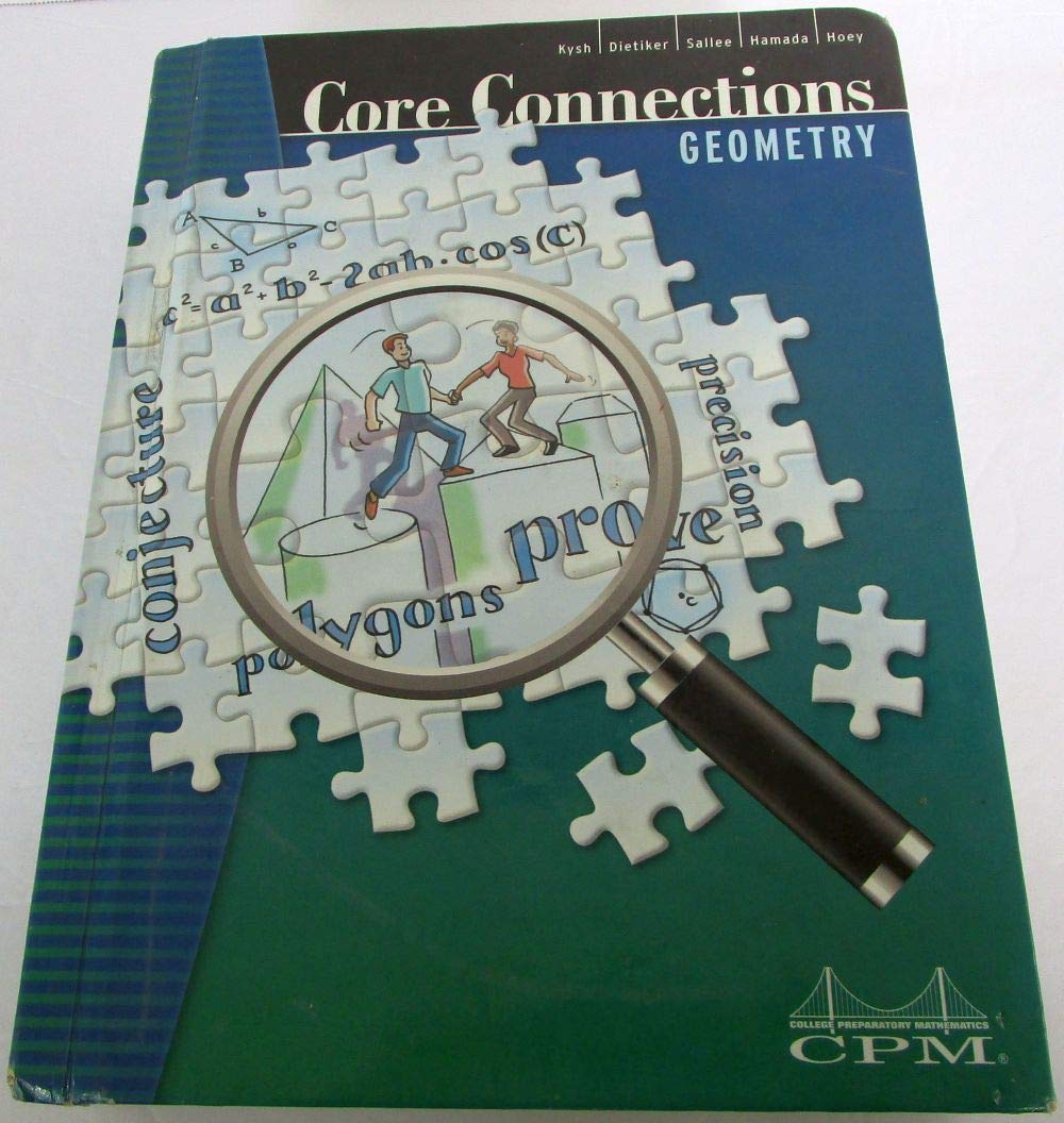 Core Connections Geometry, CPM, 2nd / Second Edition, Version 5.0