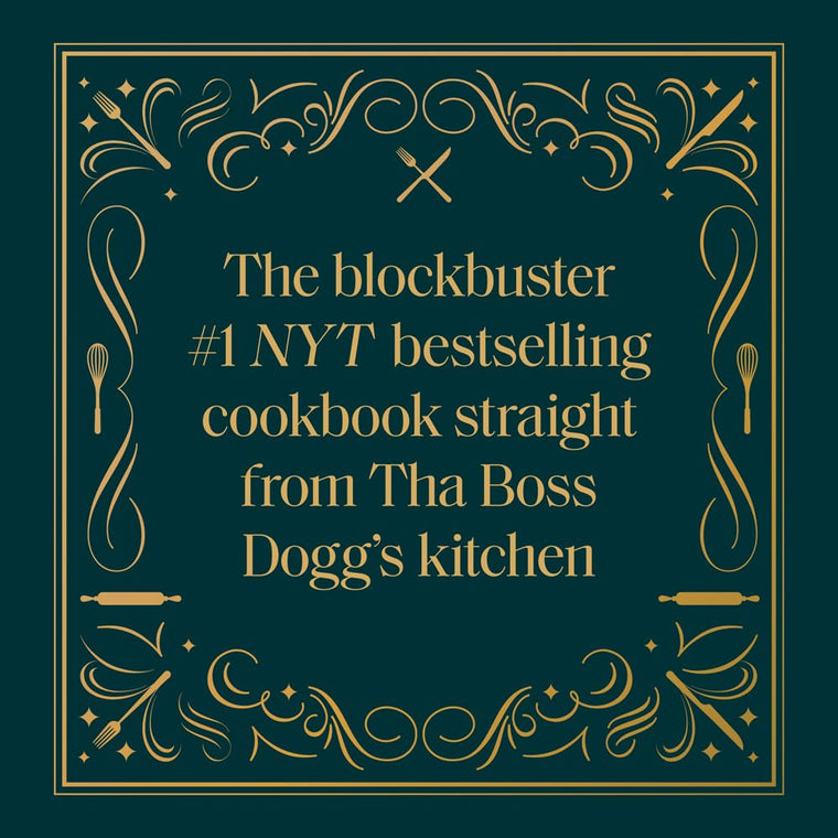 From Crook to Cook: Platinum Recipes from Tha Boss Dogg's Kitchen (Snoop Dogg Cookbook, Celebrity Cookbook with Soul Food Recipes) — back cover