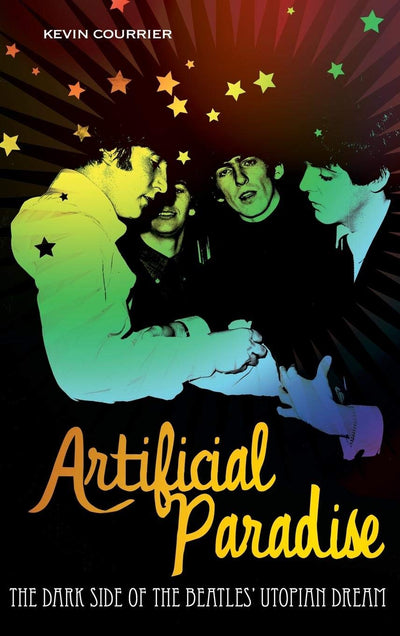 Artificial Paradise: The Dark Side of the Beatles' Utopian D