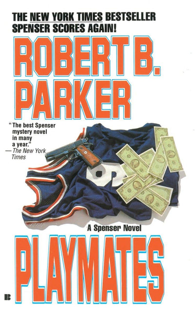 Playmates (Spenser, No 16)