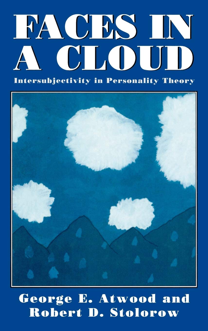 Faces in a Cloud: Intersubjectivity in Personality Theory by