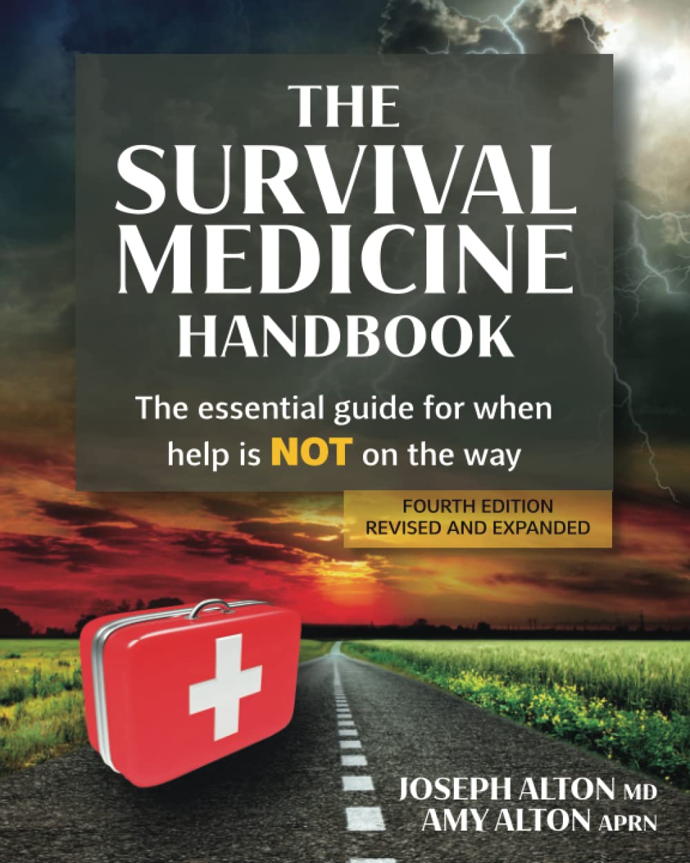The Survival Medicine Handbook: Essential Guide for When