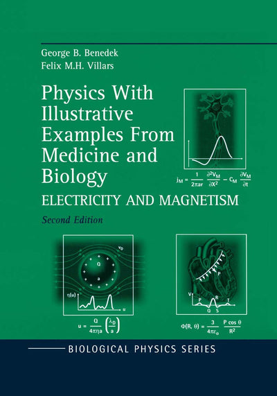 Physics With Illustrative Examples From Medicine and Biology: Electricity and Magnetism (Biological and Medical Physics, Biomedical Engineering)