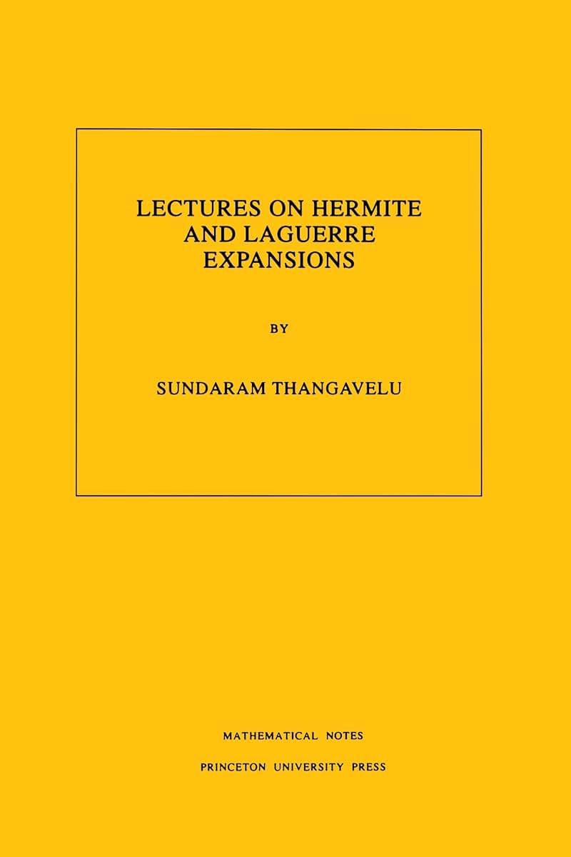 Lectures on Hermite and Laguerre Expansions. (MN-42)
