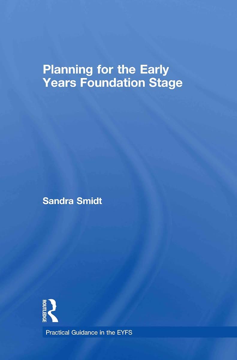 Planning for the Early Years Foundation Stage (Practical Guidance in the EYFS)
