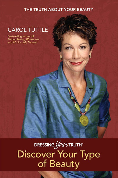 Dressing Your Truth: Discover Your Type of Beauty
