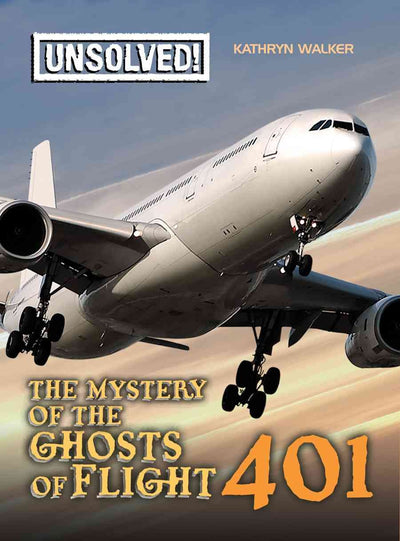 The Mystery of the Ghosts of Flight 401 (Unsolved!)
