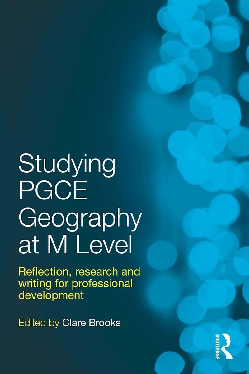 Studying PGCE Geography at M Level: Reflection, Research and Writing for Professional Development