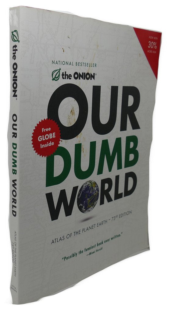 Our Dumb World by The Onion
