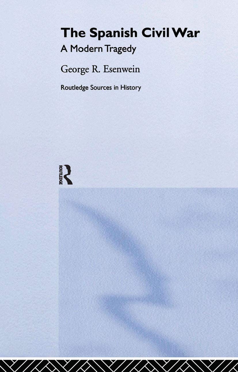 Spanish Civil War: A Modern Tragedy (Routledge Sources in History)