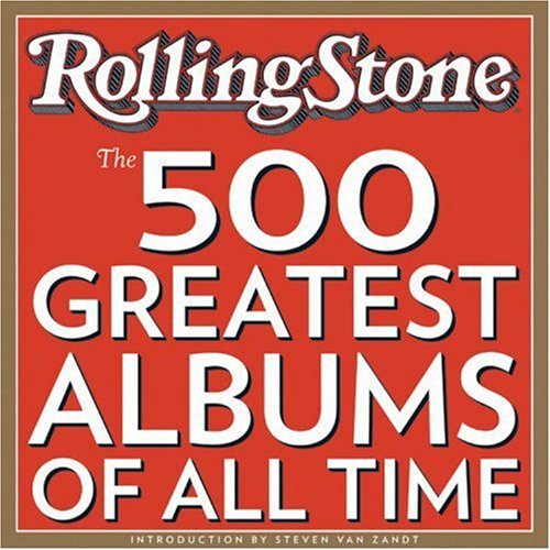 500 Greatest Albums of All Times by Joe Levy