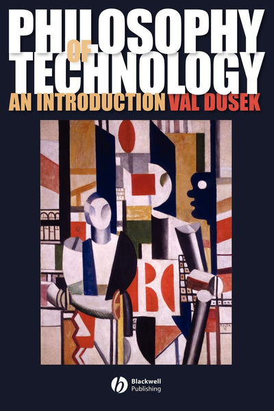 Philosophy of Technology: An Introduction