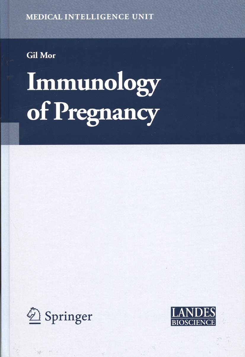Immunology of Pregnancy (Medical Intelligence Unit)