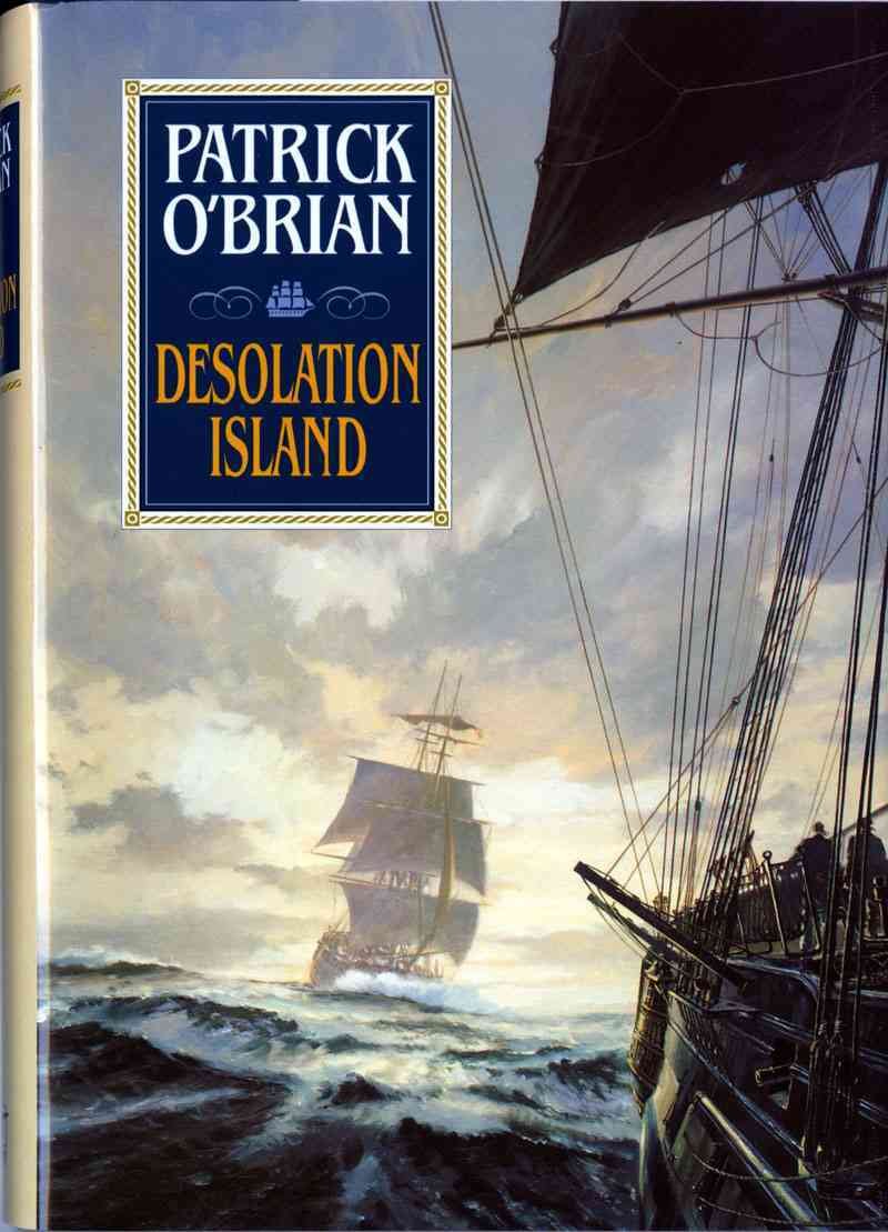Desolation Island (Aubrey/Maturin Novels, 5) (Book 5) by O'B