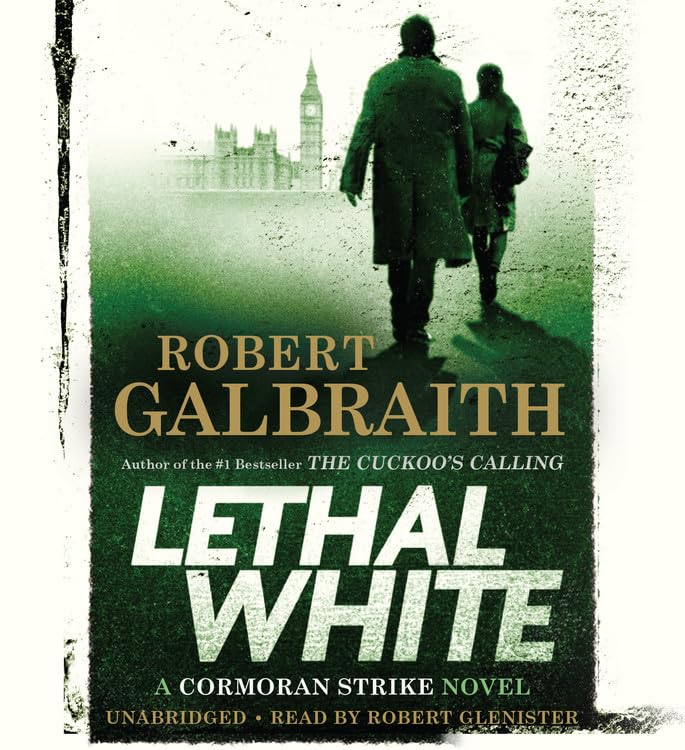 Lethal White (A Cormoran Strike Novel, 4)