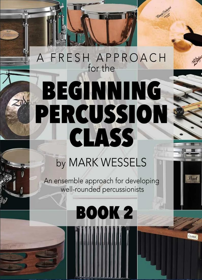 A Fresh Approach for the Beginning Percussion Class - Book 2