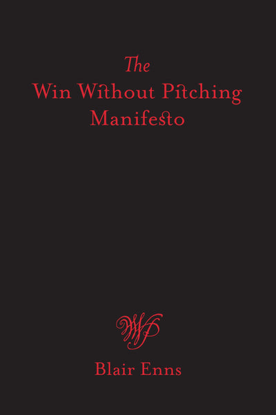 The Win Without Pitching Manifesto