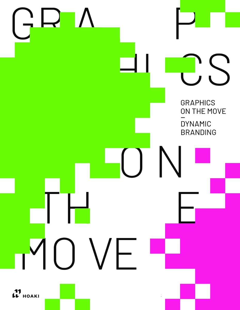 Graphics on the Move - Dynamic Branding
