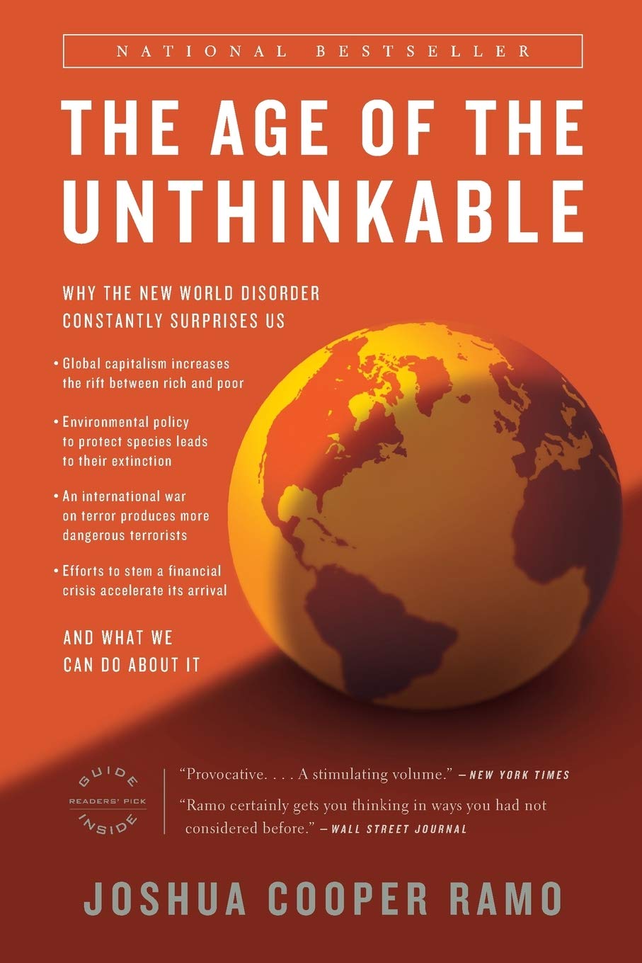 The Age of the Unthinkable: Why the New World Disorder Const