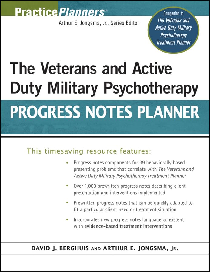 The Veterans and Active Duty Military Psychotherapy Progress Notes Planner (PracticePlanners)