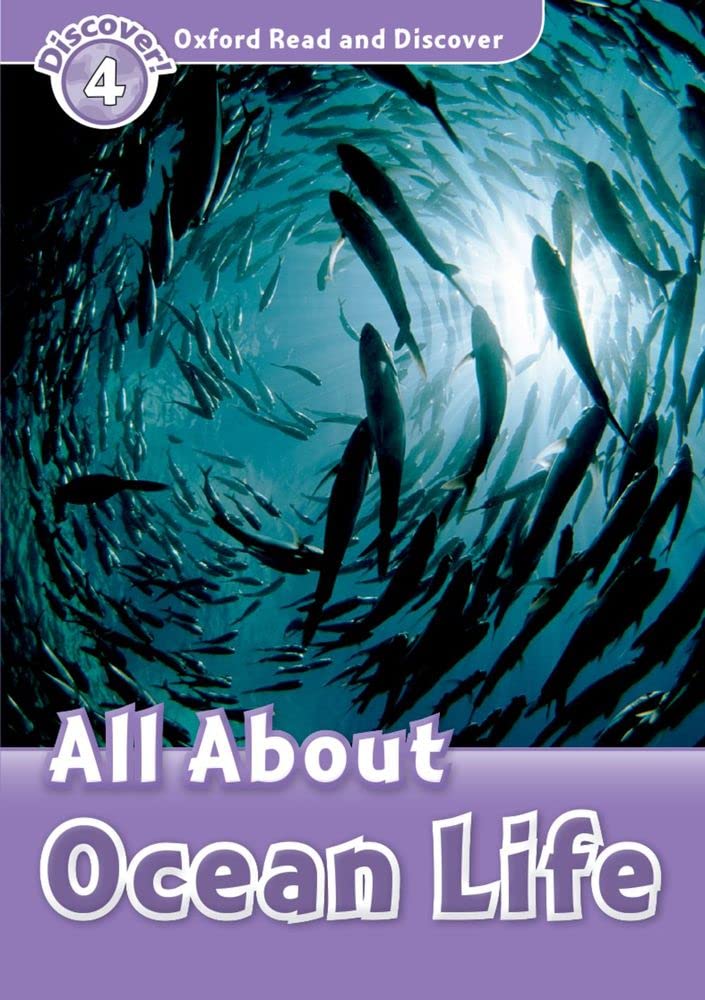 Read and Discover: Level 4: 750-Word VocabularyAll About Ocean Life (Oxford Read and Discover, Level 4)