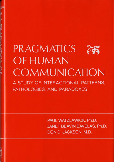 Pragmatics of Human Communication: A Study of Interactional