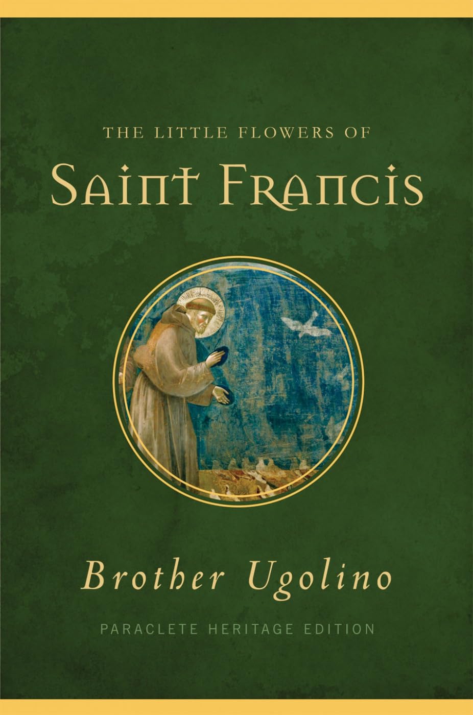 The Little Flowers of Saint Francis (Paraclete Heritage Edition)
