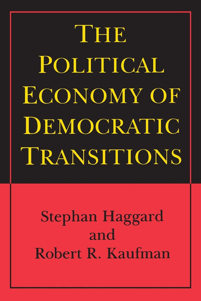 The Political Economy of Democratic Transitions (Princeton P