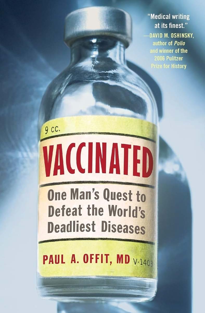 Vaccinated: One Man's Quest to Defeat the World's Deadliest