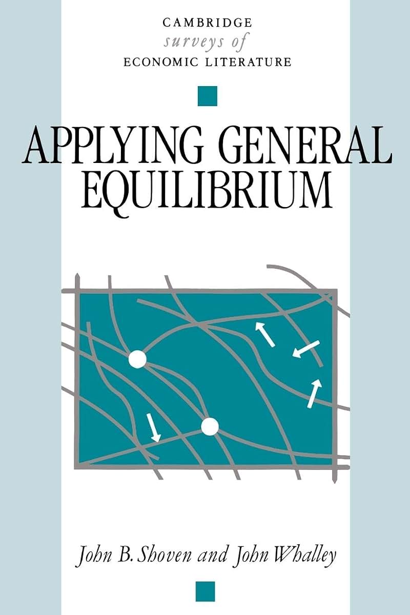 Applying General Equilibrium (Cambridge Surveys of Economic Literature)