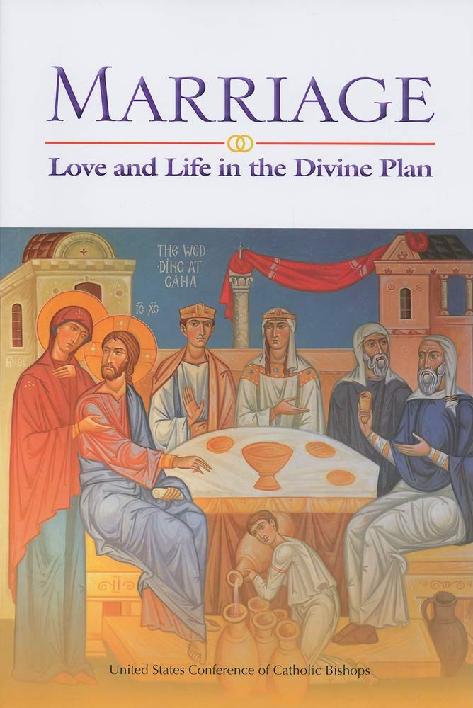 Marriage: Love and Life in the Divine Plan