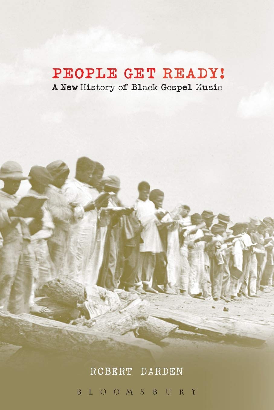 People Get Ready!: A New History of Black Gospel Music
