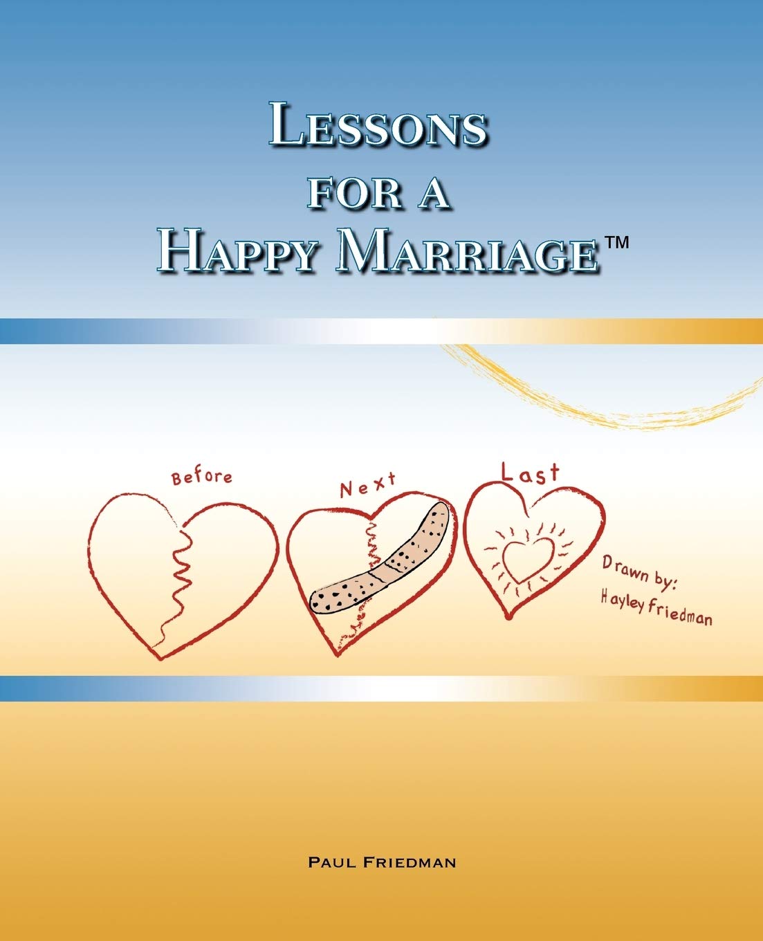 Lessons for a Happy Marriage by Friedman, Paul