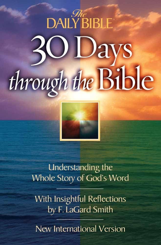 30 Days Through the Bible: Understanding the Whole Story of