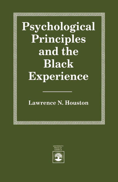 Psychological Principles and the Black Experience