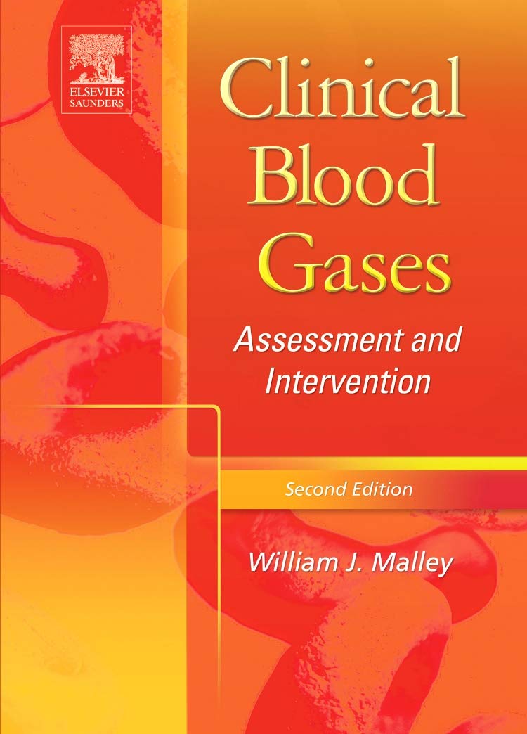 Clinical Blood Gases by Malley MS RRT CPFT, William J.