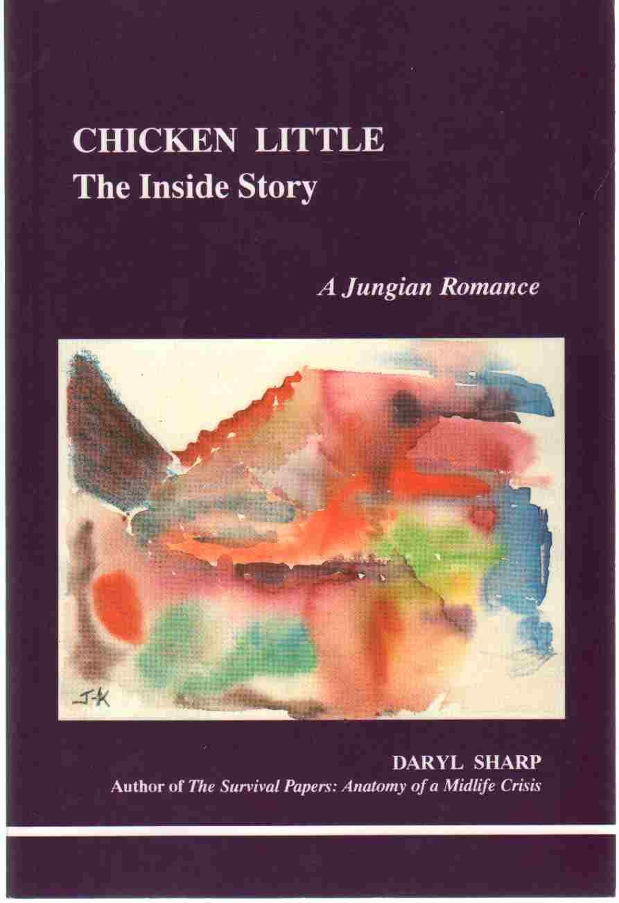 Chicken Little (STUDIES IN JUNGIAN PSYCHOLOGY BY JUNGIAN ANALYSTS)