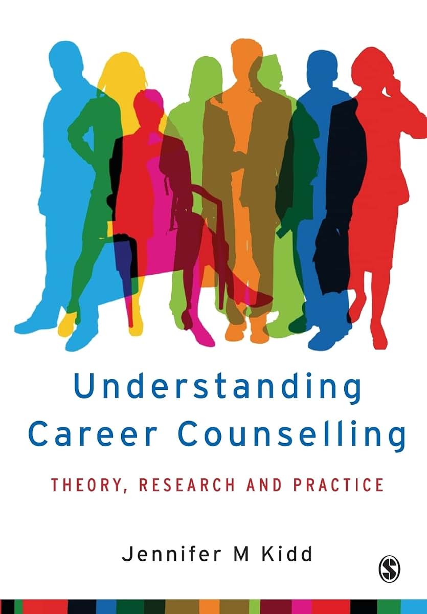 Understanding Career Counselling: Theory, Research and Practice