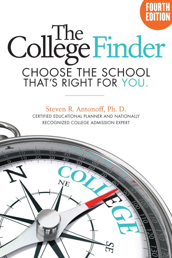 The College Finder: Choose the School That?s Right for You, Fourth Edition
