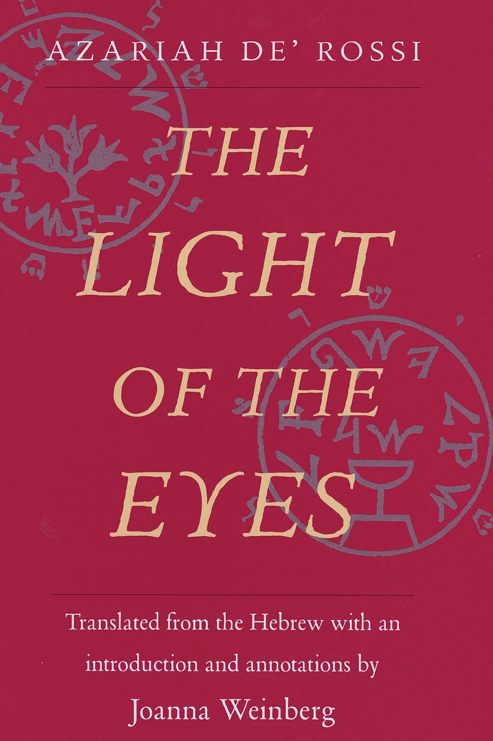 The Light of the Eyes (Yale Judaica Series) by de