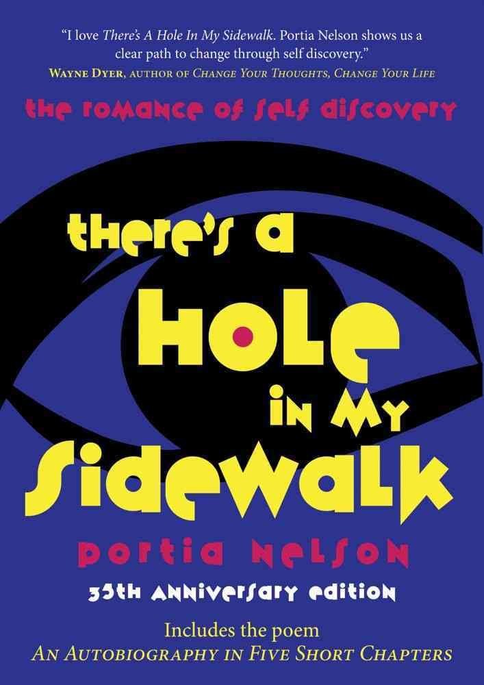 There's a Hole in My Sidewalk: The Romance of Self-Discovery