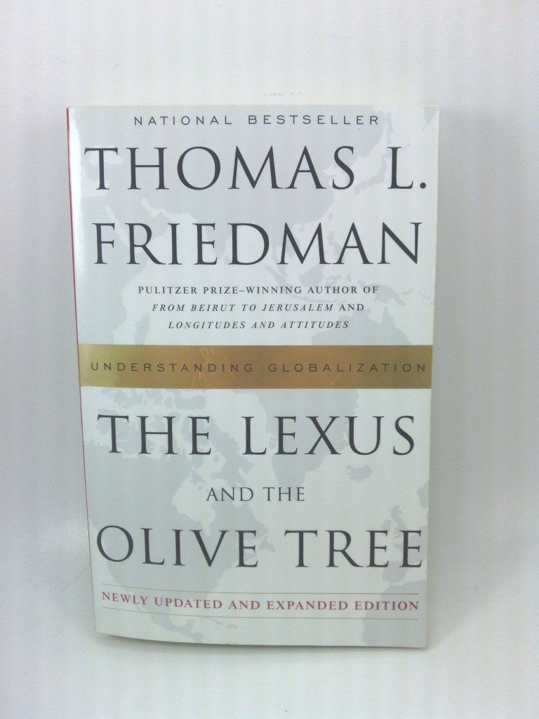 The Lexus and the Olive Tree: Understanding Globalization by