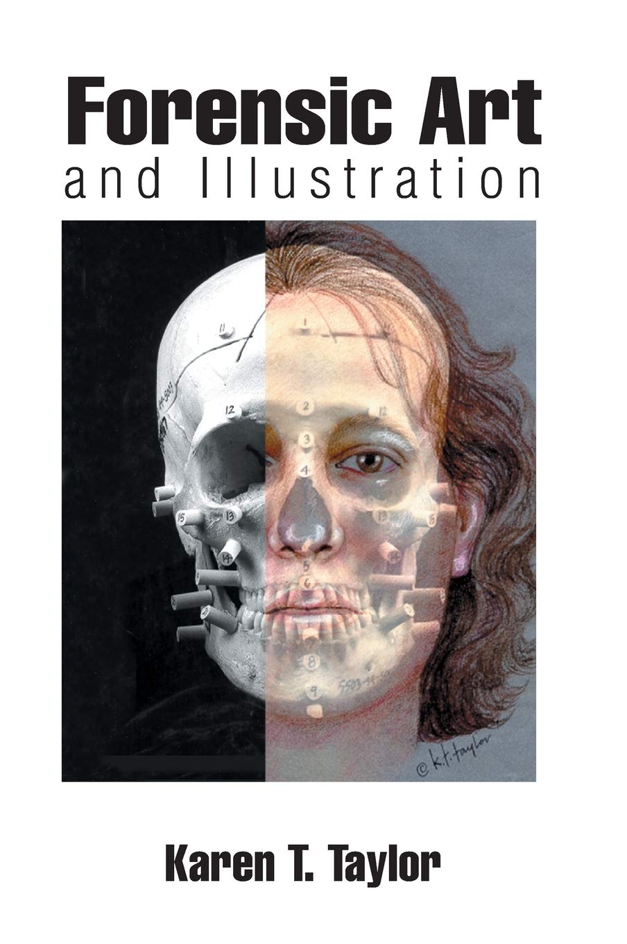 Forensic Art and Illustration by Taylor, Karen T.