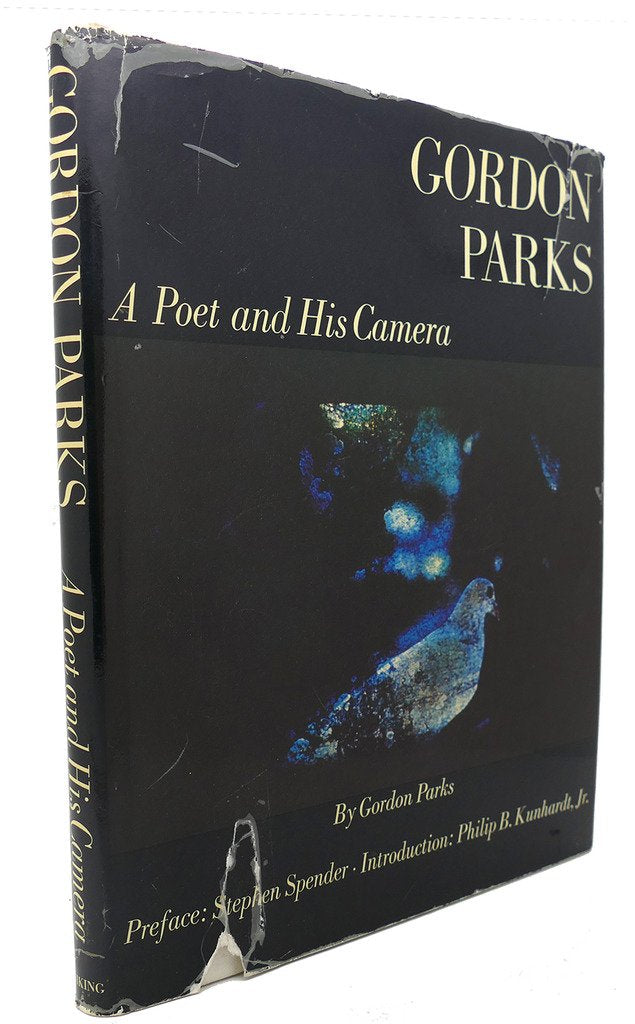 Gordon Parks: A Poet and His Camera by Gordon Parks